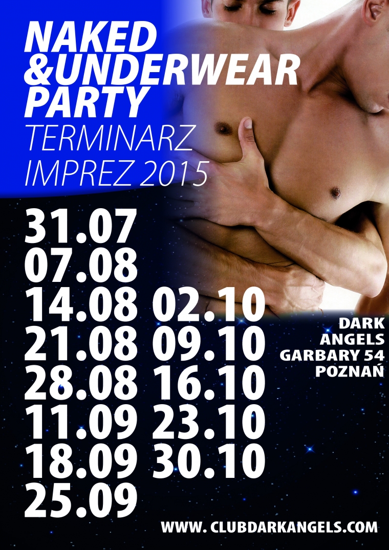 Naked&amp;Underwear Parties: sierpień-październik 2015